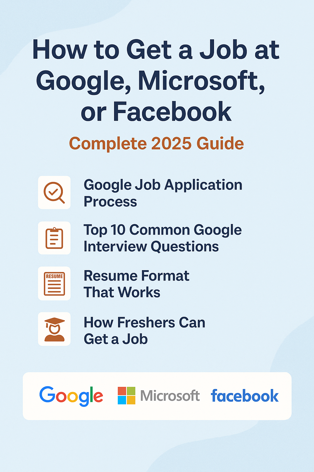How to Get a Job at Google, Microsoft, or Facebook: Complete 2025 Guide